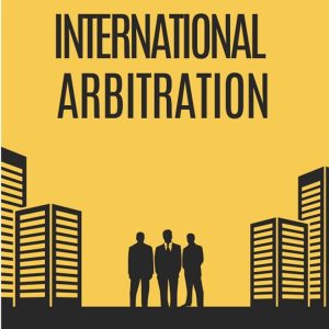 E-book : International Arbitration – Key Principles